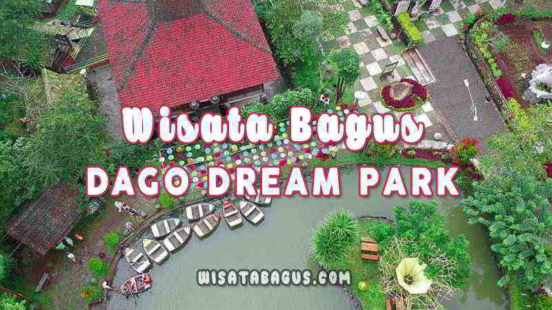 Tiket Masuk Dago Dream Park 2018