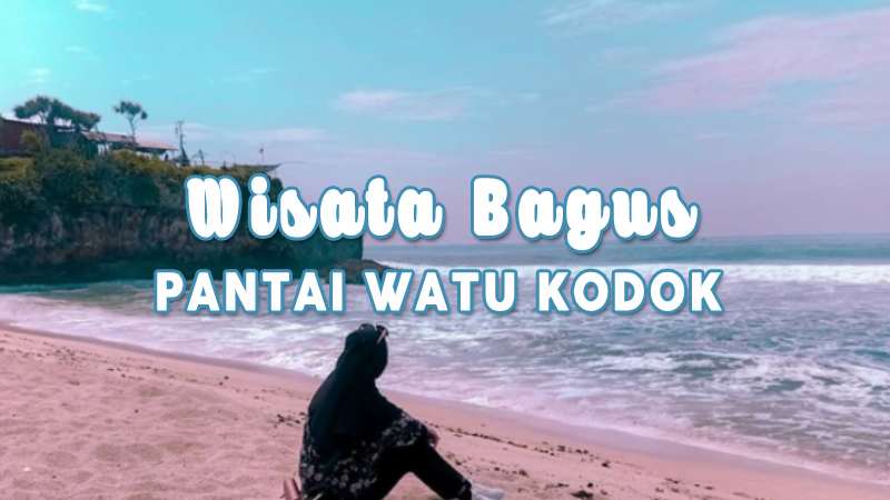 tiket masuk watu putih bayat Pantai Watu Kodok Pantai Unik di Gunung Kidul